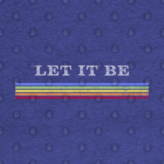 LET IT BE - RETRO STRIPES by Jitterfly